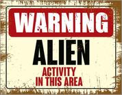 Kit 3 Placas Warning Alien Activity In This Area 36X46