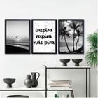 Kit 3 Quadros Inspira Respira Não Pira Praia Preto E Branco 24x18cm - com vidro