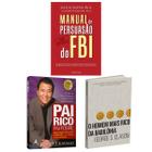 Kit 3livros, Pai Rico, Pai Pobre + Manual de persuasão do FBI + O Homem Mais Rico da Babilônia, Segredos Para Enriquecer, Edição Atualizada - HarperCollins, Alta Books, Universo dos Livro