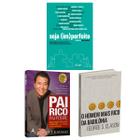 Kit 3livros, Pai Rico, Pai Pobre + Seja (im)perfeito + O Homem Mais Rico da Babilônia, Segredos Para Enriquecer, Edição Atualizada