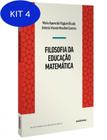 Kit 4 Livro Filosofia Da Educação Matemática - Autêntica
