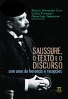 Kit 4 Livro Saussure, O Texto E O Discurso
