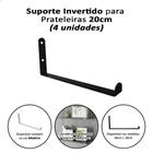 Kit 4 Mão Francesa Suporte Invertido Para Prateleira 20cm Preto