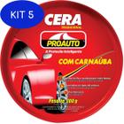 Kit 5 Cera Pasta Tradicional Com Carnaúba 200G - Proauto