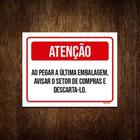 Kit 5 Placa Atenção Pegar Última Embalagem Avisar Compras