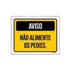 Kit 5 Placa Aviso Não Alimente Os Peixes Amarela