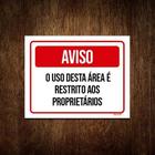 Kit 5 Placa Aviso Uso Desta Área Restrito Proprietários