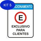 Kit 5 Placa Estacionamento Exclusivo Para Clientes - 30X40