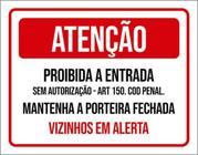 Kit 5 Placa Proibida Entrada Vizinhos Em Alerta36X46