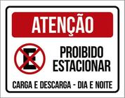 Kit 5 Placa Proibido Estacionar Dia Noite Carga36X46