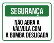 Kit 5 Placa Segurança Abra Válcula Bomba Desligada36X46