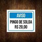 Kit 5 Placa Sinalização - Aviso Pingo De Solta 20 Reais