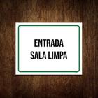 Kit 5 Placa Sinalização - Entrada Sala Limpa Verde