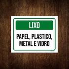 Kit 5 Placa Sinalização Lixo Papel Plástico Metal Vidro Ver