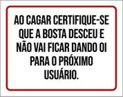 Kit 5 Placas Ao Cagar Certifique-Se Que A Bosta Desceu