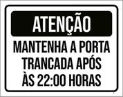 Kit 5 Placas Atenção Mantenha Porta Trancada Após 22H 36X46