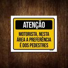 Kit 5 Placas Atenção Motorista Área Preferência Pedestres