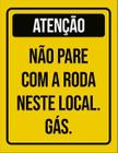 Kit 5 Placas Atenção Não Pare Com Roda Neste Local Gás 36X46