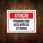 Kit 5 Placas Atenção Proibido Som Alto Após 22 Horas