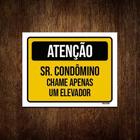 Kit 5 Placas Atenção Sr Condômino Chame Apenas Um Elevador