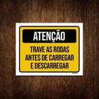 Kit 5 Placas Atenção Trave Todas Antes Carregar Descarregar