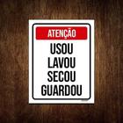 Kit 5 Placas Atenção Usou Lavou Secou Guardou