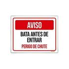 Kit 5 Placas Aviso Bata Antes De Entrar Perigo De Chute