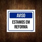 Kit 5 Placas Aviso Estamos Em Reforma