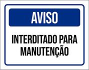 Kit 5 Placas Aviso Interditado Para Manutenção 36X46