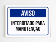 Kit 5 Placas aviso interditado para manutenção sinalziação - Mago das Camisas