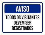 Kit 5 Placas Aviso Todos Visitantes Registrados 36X46