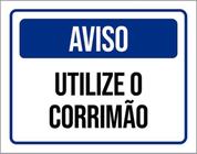 Kit 5 Placas Aviso Utilize Corrimão 36X46