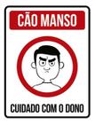 Kit 5 Placas Cão Manso Cuidado Com Dono 36X46