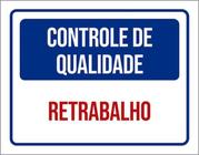 Kit 5 Placas Controle Qualidade Retrabalho 36X46