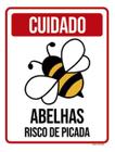 Kit 5 Placas Cuidado Abelhas Risco Picada 36X46 - Sinalizo