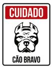 Kit 5 Placas Cuidado Cão Bravo Vermelha 36X46