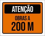 Kit 5 Placas De Atenção Obras A 200 Metros 36X46