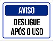 Kit 5 Placas De Aviso Desligue Após O Uso 36X46