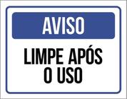Kit 5 Placas De Aviso Limpe Após O Uso 36X46