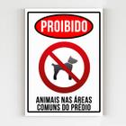 kit 5 placas de aviso proibido animais nas áreas comuns