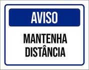 Kit 5 Placas De Sinalização - Aviso Mantenha Distância - Sinalizo