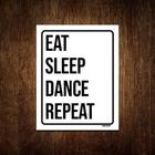 Kit 5 Placas Decorativa Eat Sleep Dance Repeat