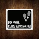 Kit 5 Placas Decorativa - Por Favor Retire Sapatos