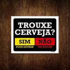 Kit 5 Placas Decorativa - Trouxe Cerveja Sim Ou Não