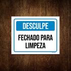 Kit 5 Placas Desculpe Fechado Para Limpeza