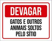 Kit 5 Placas Devagar Gatos Outros Animais Soltos Sítio