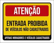 Kit 5 Placas Entrada Proibida Veículos Não Cadastrados