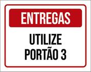 Kit 5 Placas Entregas Utilize Portão 3 36X46