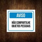 Kit 5 Placas Higiene Aviso Não Compartilhe Objetos Pessoais - Sinalico.Com