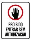 Kit 5 Placas Mão Proibido Entrar Sem Autorização 36X46